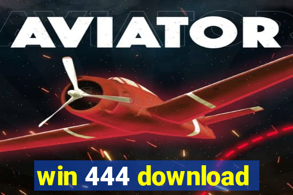 win 444 download